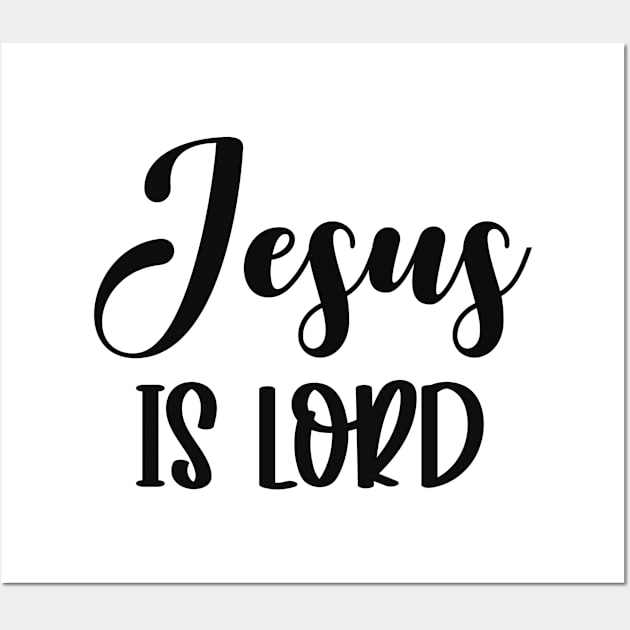 Jesus Is Lord - Christian Quote Wall Art by GraceFieldPrints